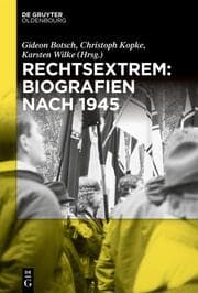 Cover von Rechtsextrem: Biografien nach 1945