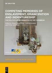 Cover von Competing Memories of Enslavement, Emancipation and Indentureship