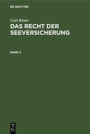 Cover von Carl Ritter: Das Recht der Seeversicherung. Band 2