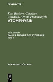 Cover von Theorie des Atombaus, Teil 1