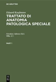 Cover von Eduard Kaufmann: Trattato di anatomia patologica speciale. Vol. 1,1
