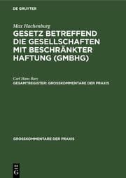 Cover von Max Hachenburg: Gesetz betreffend die Gesellschaften mit beschränkter Haftung (GmbHG). Gesamtregister