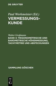 Cover von Trigonometrische und barometrische Höhenmessung, Tachymetrie und Absteckungen