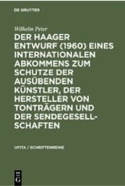 Cover von Der Haager Entwurf (1960) eines Internationalen Abkommens zum Schutze der Ausübenden Künstler, der Hersteller von Tonträgern und der Sendegesellschaften