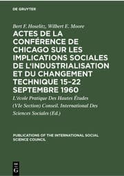 Cover von Actes de la conférence de Chicago sur les implications sociales de l'industrialisation et du changement technique 15-22 septembre 1960