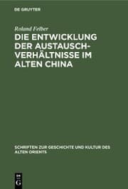 Cover von Die Entwicklung der Austauschverhältnisse im Alten China