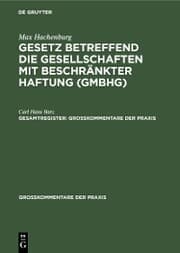 Cover von Max Hachenburg: Gesetz betreffend die Gesellschaften mit beschränkter Haftung (GmbHG). Gesamtregister