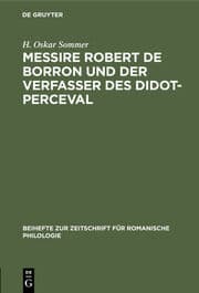 Cover von Messire Robert de Borron und der Verfasser des Didot-Perceval