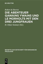 Cover von Die Abenteuer Gawains Ywains und Le Morholts mit den drei Jungfrauen