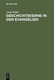 Cover von Geschichtskerne in den Evangelien