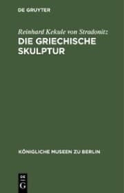 Cover von Die Griechische Skulptur