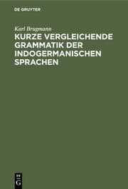 Cover von Kurze vergleichende Grammatik der indogermanischen Sprachen