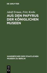 Cover von Aus den Papyrus der Königlichen Museen