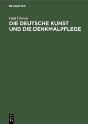 Cover von Die deutsche Kunst und die Denkmalpflege