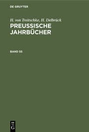 Cover von H. von Treitschke; H. Delbrück: Preußische Jahrbücher. Band 55