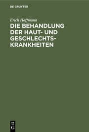 Cover von Die Behandlung der Haut- und Geschlechtskrankheiten