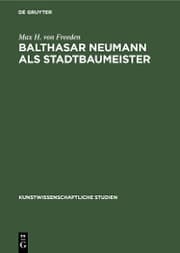 Cover von Balthasar Neumann als Stadtbaumeister