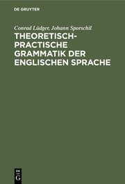 Cover von Theoretisch-practische Grammatik der englischen Sprache
