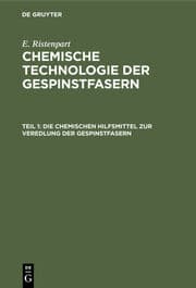 Cover von Die chemischen Hilfsmittel zur Veredlung der Gespinstfasern