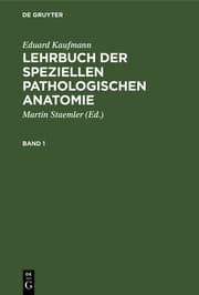 Cover von Eduard Kaufmann: Lehrbuch der speziellen pathologischen Anatomie. Band 1