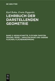 Cover von Kegelschnitte, Flächen zweiten Grades, regel-, abwickelbare und andere Flächen, Flächenkrümmung