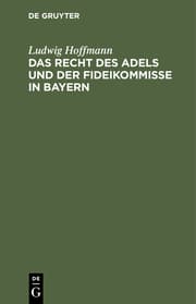 Cover von Das Recht des Adels und der Fideikommisse in Bayern