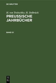 Cover von H. von Treitschke; H. Delbrück: Preußische Jahrbücher. Band 51