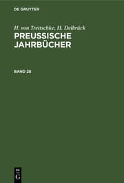 Cover von H. von Treitschke; H. Delbrück: Preußische Jahrbücher. Band 28