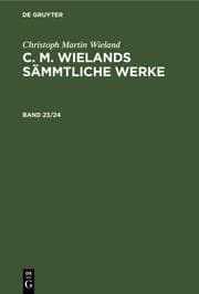 Cover von Christoph Martin Wieland: C. M. Wielands Sämmtliche Werke. Band 23/24