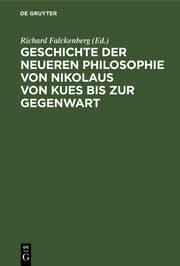 Cover von Geschichte der neueren Philosophie von Nikolaus von Kues bis zur Gegenwart