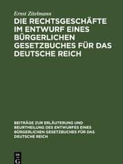 Cover von Die Rechtsgeschäfte im Entwurf eines bürgerlichen Gesetzbuches für das Deutsche Reich
