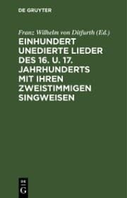 Cover von Einhundert unedierte Lieder des 16. u. 17. Jahrhunderts mit ihren zweistimmigen Singweisen