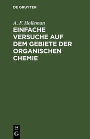Cover von Einfache Versuche auf dem Gebiete der organischen Chemie