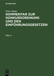 Cover von Ernst Jaeger: Kommentar zur Konkursordnung und den Einführungsgesetzen. [Teil 1]