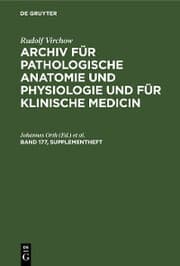 Cover von Rudolf Virchow: Archiv für pathologische Anatomie und Physiologie und für klinische Medicin. Band 177, Supplementheft