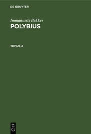 Cover von Immanuelis Bekker: Polybius. Tomus 2