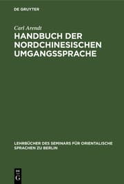Cover von Handbuch der Nordchinesischen Umgangssprache