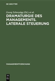 Cover von Dramaturgie des Managements. Laterale Steuerung