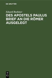 Cover von Des Apostels Paulus Brief an die Römer ausgelegt
