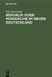 Cover von Republik oder Monarchie im neuen Deutschland