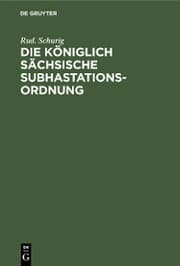 Cover von Die Königlich sächsische Subhastationsordnung