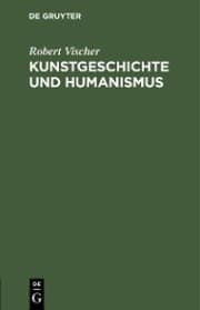 Cover von Kunstgeschichte und Humanismus