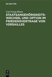Cover von Staatsangehörigkeitswechsel und Option im Friedensvertrage von Versailles