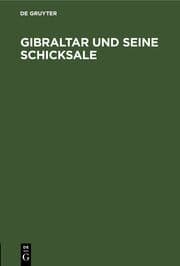Cover von Gibraltar und seine Schicksale