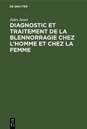Cover von Diagnostic et traitement de la blennorragie chez l'homme et chez la femme