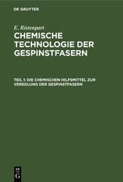 Cover von Die chemischen Hilfsmittel zur Veredlung der Gespinstfasern