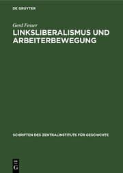 Cover von Linksliberalismus und Arbeiterbewegung