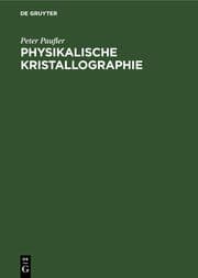 Cover von Physikalische Kristallographie