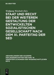 Cover von Staat und Recht bei der weiteren Gestaltung der entwickelten sozialistischen Gesellschaft nach dem XI. Parteitag der SED