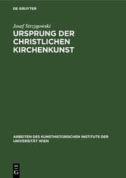 Cover von Ursprung der christlichen Kirchenkunst